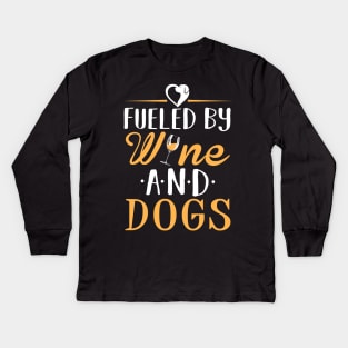 Fueled By Wine and Dogs Kids Long Sleeve T-Shirt